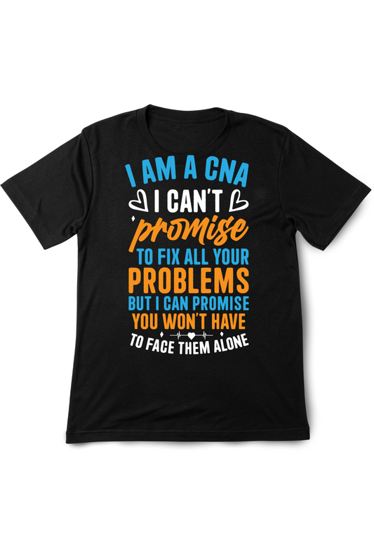 “I Am a CNA” T-Shirt