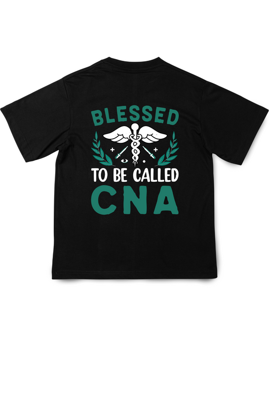 “Blessed to be Called CNA” T-Shirt