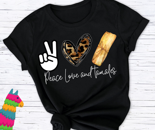 Peace Love and Tamales